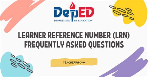 DepEd Learner Reference Number (LRN) Frequently Asked Questions.